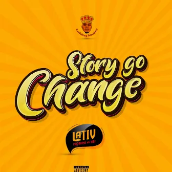 Story go change by Lativ