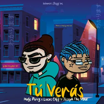 Tú Verás by Joseph The Mind