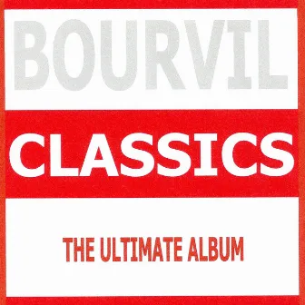 Classics by Bourvil