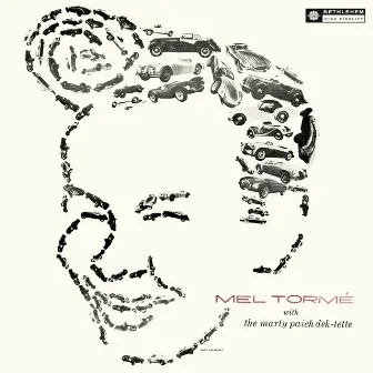 Mel Tormé with The Marty Paich Dek-Tette (2012 - Remaster) by The Marty Paich Dek-tette