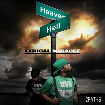 2 Paths by Lyrical Miracle