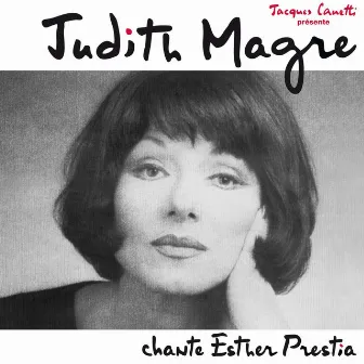 Judith Magre Chante Esther Prestia by Judith Magre