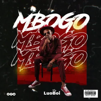 Mbogo by LuoBoi Worldwide