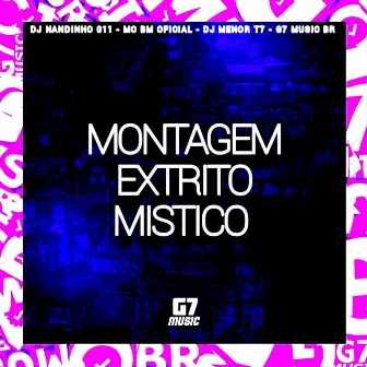 Montagem Extrito Mistico by DJ NANDINHO 011