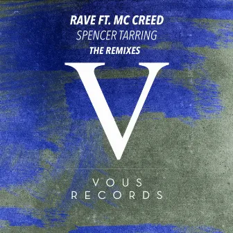 Rave (The Remixes) by MC Creed