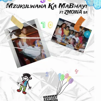 Mzukulwana Ka MaBhayi by King Kay Marly