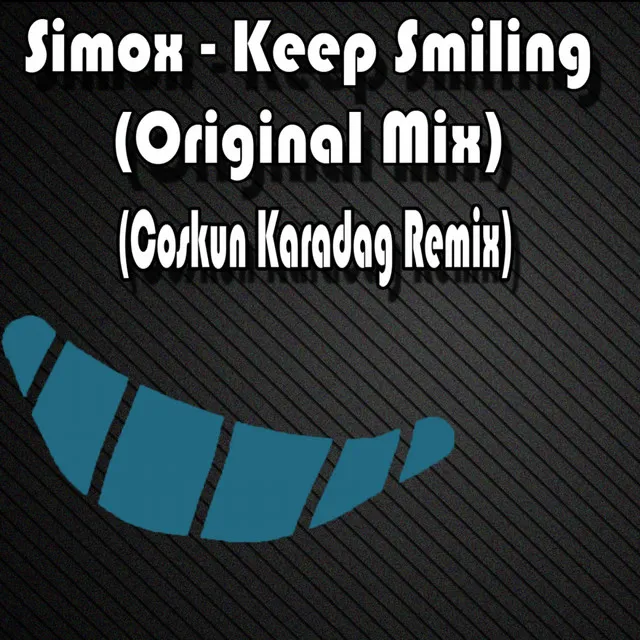 Keep Smiling - Original Mix