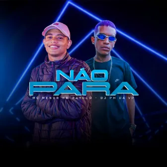 Não Para by Raycco