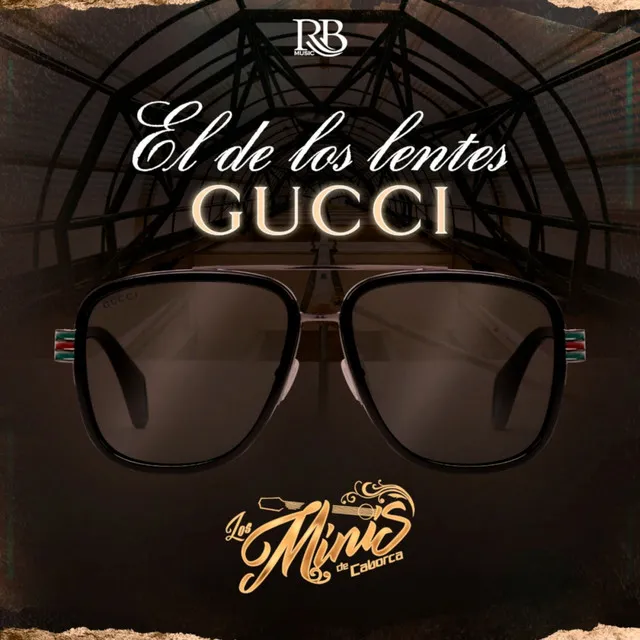 El De Los Lentes Gucci