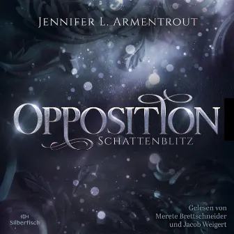 Obsidian 5: Opposition. Schattenblitz by Jennifer L. Armentrout