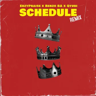 Schedule Remix by EbzyPraise