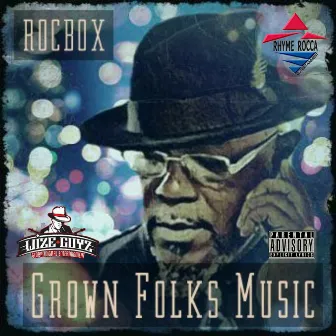 Grown Folks Music by ROCBOX