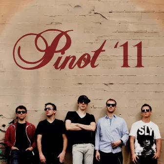 '11 by Pinot