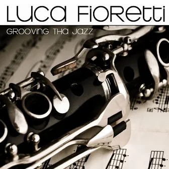 Grooving Tha Jazz by Luca Fioretti