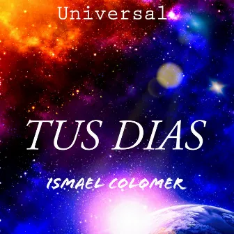 Tu días by Ismael Colomer