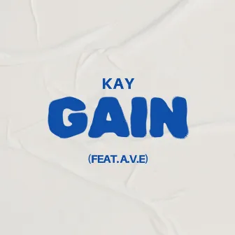 Gain by Kay