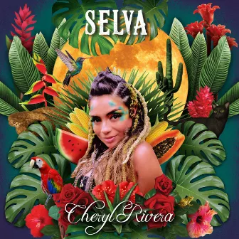 Selva by Cheryl Rivera