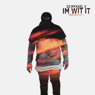 I'm Wit It by Wxnder Y