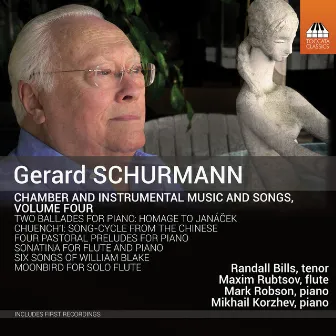 Chamber & Instrumental Music & Songs, Vol. 4 by Gerard Schurmann