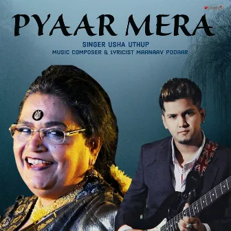 PYAAR MERA by Usha Uthup