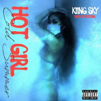 Hot Girl Cold Summer by KiiNG SKy