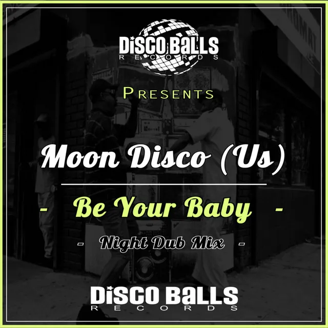 Be Your Baby - Night Dub Mix