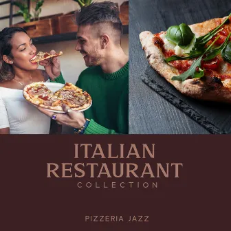 Italian Restaurant Jazz Music Collection: Relaxing Smooth Piano & Guitar Background, Cafe Wine Bar, Romantic Dinner by 