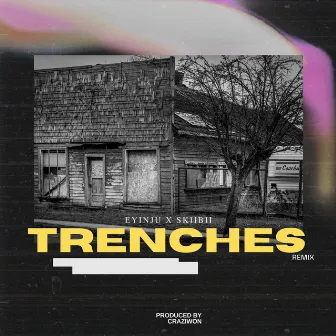 Trenches (Remix) by Eyinju Vocals