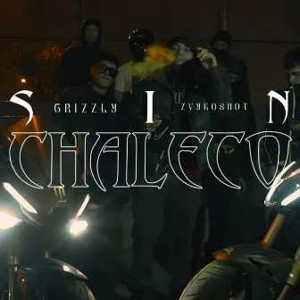 Sin Chaleco by Grizzly Oficial