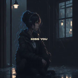 Miss You by KiD DEiViD