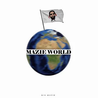 Mazie World by Big Mazie