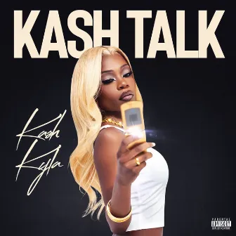 Kash Talk by Kash Kyla