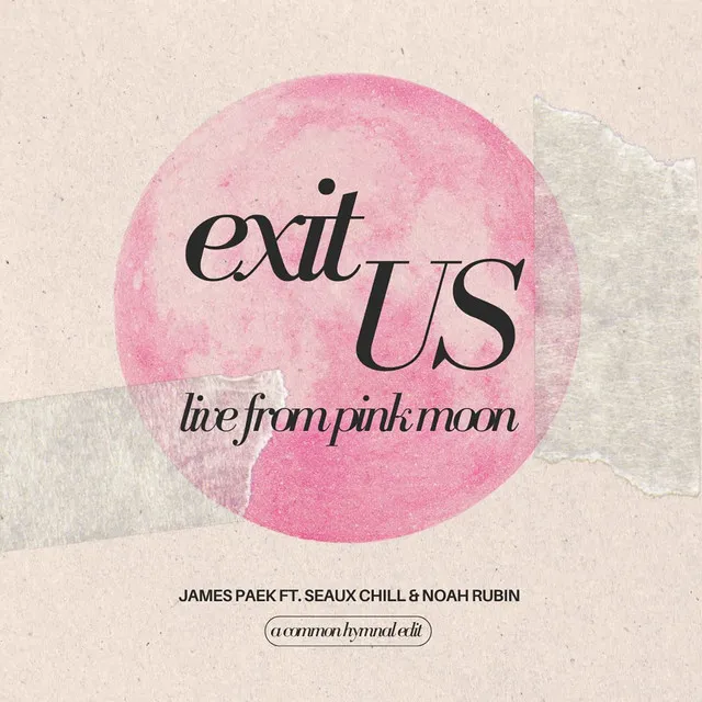 Exit Us - Live from Pink Moon