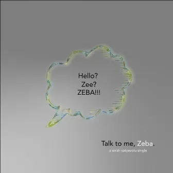 Talk to Me, Zeba by Sirish Satyavolu