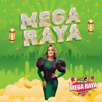 Mega Raya by Ifa Raziah