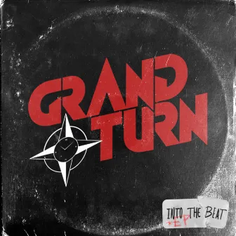 Into The Beat by Grand Turn