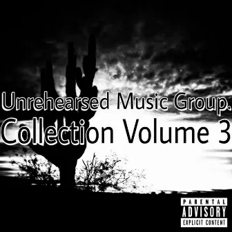 Collection Vol 3 by Unrehearsed Music Group