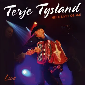 Heile Livet Og Mæ by Terje Tysland