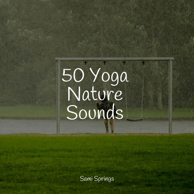 50 Yoga Nature Sounds