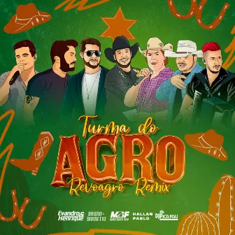 Turma do Agro (Revoagro Remix) by Marco Brasil Filho