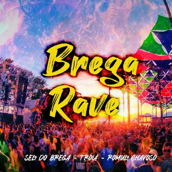 Brega Rave by Romulo Chavoso