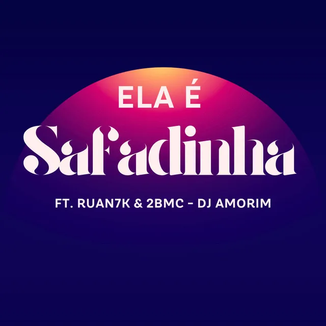 Ela É Safadinha