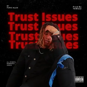 Trust Issues by Paris Allen