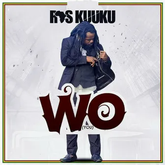 Wo (You) by Ras Kuuku