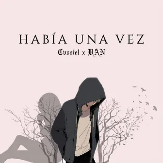 Había una Vez by Cvssiel