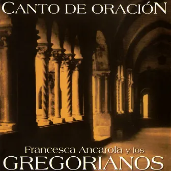 Canto de Oración by Gregorianos