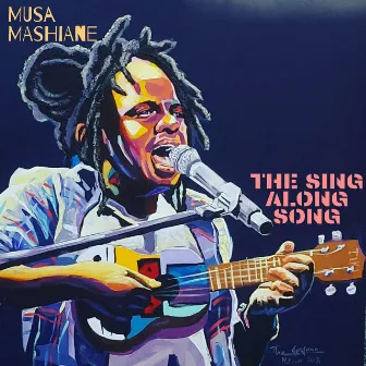 The Sing Along Song by Musa Mashiane