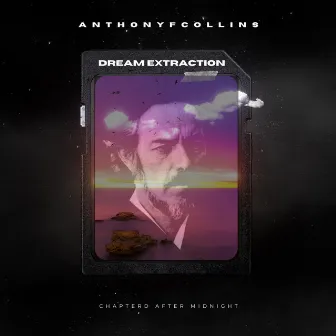 Dream Extraction by AnthonyFCollins