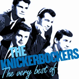 The Hits - Volume 1 & Volume 2 by The Knickerbockers