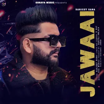 Jawaai by Ranjeet Rana